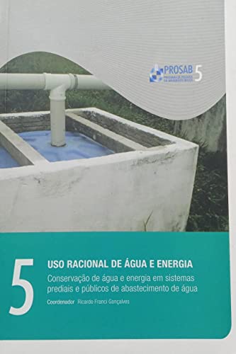 Conservação de Água e Energia em Sistemas Prediais e Públicos de Abastecimento de Água, do autor Ricardo Franci Gonçalves