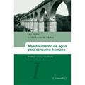 Ler Abastecimento de Água Para o Consumo Humano. 2 Volumes, do autor Léo Heller; Valter Lúcio de Pádua Ler Abastecimento de Água Para o Consumo Humano. 2 Volumes, do autor Léo Heller; Valter Lúcio de Pádua