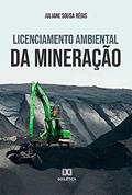 Ler Licenciamento Ambiental da Mineração, do autor Juliane Sousa Régis