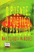 Ler O Poente, o Poético e o Perdido, do autor Ana Claudia Marques