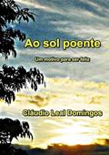Ler Ao Sol Poente, do autor Cláudio Leal Domingos Ler Ao Sol Poente, do autor Cláudio Leal Domingos