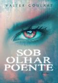 Ler Sob Olhar Poente, do autor Valter Goulart Ler Sob Olhar Poente, do autor Valter Goulart