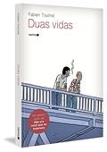 Ler Duas Vidas, do autor Fabien Toulmé