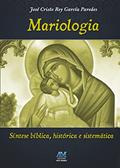 Ler Mariologia, do autor José Cristo Rey García Paredes