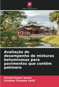 Ler Avaliação do desempenho de misturas betuminosas para pavimentos que contêm polímero, do autor Pravat Kumar Swain; Krushna Chandra Sethi Ler Avaliação do desempenho de misturas betuminosas para pavimentos que contêm polímero, do autor Pravat Kumar Swain; Krushna Chandra Sethi