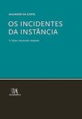 Ler Os Incidentes da Instância, do autor Salvador da Costa Ler Os Incidentes da Instância, do autor Salvador da Costa