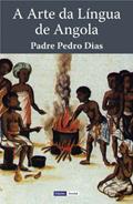 Ler A Arte da Língua de Angola, do autor Padre Pedro Dias