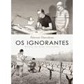 Ler Os ignorantes: Relato de duas iniciações, do autor Etienne Davodeau