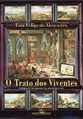 Ler O trato dos viventes: Formação do Brasil no Atlântico Sul, do autor Luiz Felipe de Alencastro