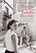 Ler História de Uma Família Decente, do autor Rosa Ventrella Ler História de Uma Família Decente, do autor Rosa Ventrella