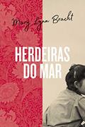 Ler Herdeiras do mar, do autor Mary Lynn Bracht
