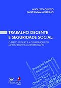 Ler Trabalho Decente E Seguridade Social, do autor Augusto Grieco Sant´anna Meirinho