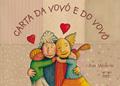 Ler Carta da Vovó e do Vovô, do autor Ana Miranda