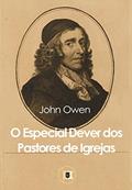 Ler O Dever Especial dos Pastores de Igrejas, do autor John Owen