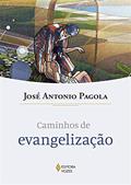 Ler Caminhos de evangelização, do autor José Antonio Pagola