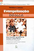 Ler Evangelização Básica, do autor Christian A. Schwarz Ler Evangelização Básica, do autor Christian A. Schwarz