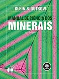 Ler Manual de Ciência dos Minerais, do autor Cornelis Klein; Barbara Dutrow