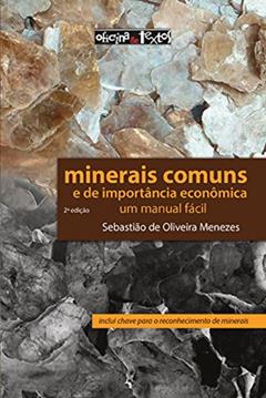 Minerais Comuns e de Importância Econômica, do autor Sebastião de Oliveira Menezes