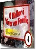 Ler Melhor E Viver Em Familia V.4 - Serie Evangelizacao No Lar, do autor Gabriela Nascimento Spada