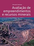 Ler Avaliação de Empreendimentos e Recursos Minerais, do autor Edmundo Tulcanaza