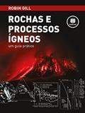 Ler Rochas e Processos Ígneos: Um Guia Prático, do autor Robin Gill