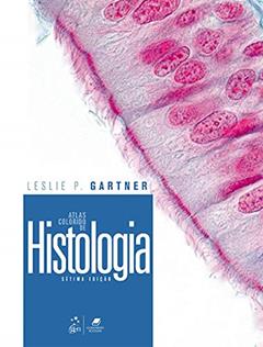 Atlas Colorido de Histologia, do autor Leslie P. Gartner