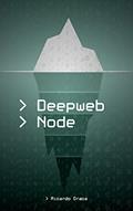 Ler Deepweb: Node, do autor Ricardo Graça