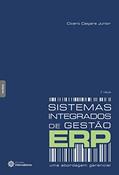 Ler Sistemas integrados de gestão - ERP:: Uma abordagem gerencial, do autor Cícero Caiçara Junior