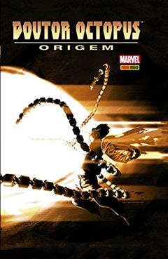 Doutor Octopus: Origem: 1, do autor Zeb Wells