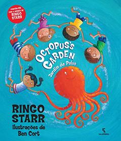 Octopus's Garden. Jardim de Polvo, do autor Ringo Starr