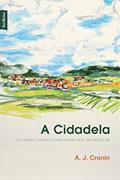 Ler A Cidadela, do autor A. J. Cronin