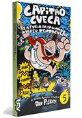 Capitão Cueca e a Fúria da Facinorosa Mulher Tentacular - Coleção As Aventuras do Capitão Cueca, Volume 5, do autor Dav Pilkey
