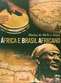 Ler África e Brasil africano, do autor Marina de Mello e Souza