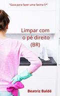 Ler Limpar com o pé direito: Brasil, do autor Beatriz Baldé