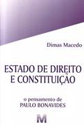 Ler Estado de direito e constituição - 1 ed./2010: o Pensamento de Paulo Bonavides, do autor Dimas Macedo