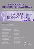 Ler Democracia e Direitos Fundamentais: Uma Homenagem aos 90 Anos do Professor Paulo Bonavides, do autor Emanuel Andrade Linhares; Hugo de Brito Machado Segundo