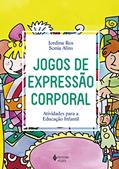 Ler Jogos de expressão corporal: Atividades para a Educação Infantil, do autor Jordina Ros; Sonia Alins Ler Jogos de expressão corporal: Atividades para a Educação Infantil, do autor Jordina Ros; Sonia Alins