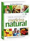 Ler Novo Manual de Medicina Natural, do autor Marcio Bontempo