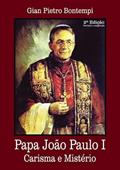 Ler Joao Paulo I, do autor Gian Pietro Bontempi