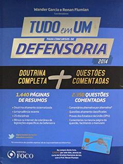 Tudo em um Para Concursos de Defensoria: Doutrina Completa e Questões Comentadas, do autor Ana Paula Garcia; André Borges de Carvalho Barros; Anna Carolina Bontempo; Arthur Trigueiros; Bruna Vieira; Camilo Caldas; Eduar