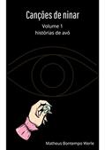 Ler Canções de ninar: Histórias de avó, do autor Matheus Bontempo Ler Canções de ninar: Histórias de avó, do autor Matheus Bontempo