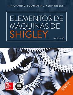Elementos de Máquinas de Shigley, do autor Richard Budynas; J. Keith Nisbett
