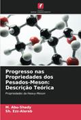 Ler Progresso nas Propriedades dos Pesados-Meson: Descrição Teórica: Propriedades da Heavy-Meson, do autor M. Abu-Shady; Sh. Ezz-Alarab Ler Progresso nas Propriedades dos Pesados-Meson: Descrição Teórica: Propriedades da Heavy-Meson, do autor M. Abu-Shady; Sh. Ezz-Alarab
