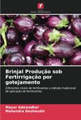 Ler Brinjal Produção sob Fertirrigação por gotejamento: Diferentes níveis de fertilizantes e método tradicional de aplicação de fertilizantes (Portuguese Edition), do autor Mayur Adawadkar; Mahendra Deshmukh Ler Brinjal Produção sob Fertirrigação por gotejamento: Diferentes níveis de fertilizantes e método tradicional de aplicação de fertilizantes (Portuguese Edition), do autor Mayur Adawadkar; Mahendra Deshmukh
