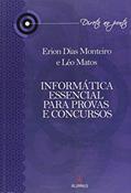 Ler Informática Essencial Para Provas e Concursos, do autor Erion Dias