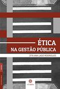Ler Ética na gestão pública, do autor Zita Ana Lago Rodrigues