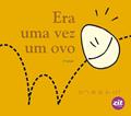 Ler Era Uma Vez Um Ovo, do autor Vários Autores Ler Era Uma Vez Um Ovo, do autor Vários Autores