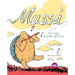 Mussá. Um Conto Popular Africano, do autor Cavalcanti Maria Clara