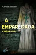 Ler A Emparedada e Outros Contos, do autor Sarmento Olivia Ler A Emparedada e Outros Contos, do autor Sarmento Olivia