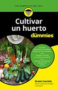 Ler Cultivar un huerto para dummies, do autor Grazia Cacciola